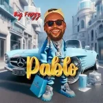 Download Music Mp3:- Big Frozz – Pablo