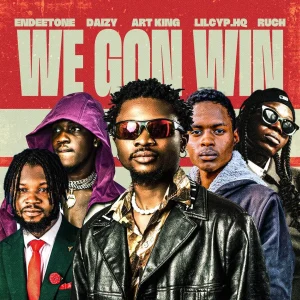 Read more about the article Download Music Mp3:- Endeetone – We Gon Win Ft Ruch X Lilcyp, Daizy And Artking