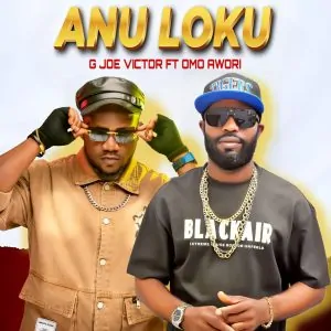 Read more about the article Download Music Mp3:- Gjoe Victor Ft Omo Awori – Anu Loku