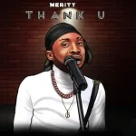 Download Music Mp3:- Merity – Thank U