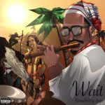 Download Music Mp3:- Possibility – Wait