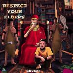 Download Music Mp3:- 2Rymce – Respect Your Elders