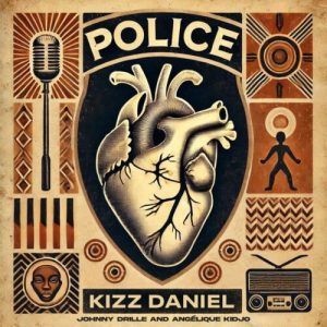 Read more about the article Download Mp3:- Kizz Daniel ft. Angelique Kidjo & Johnny Drille – Police