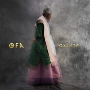 Read more about the article ALBUM: Oxlade – OFA (Deluxe Edition)