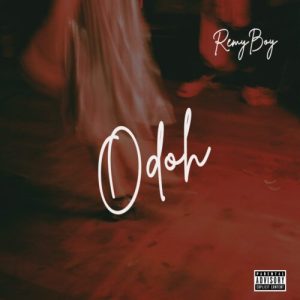 Read more about the article Download Music Mp3:- RemyBoy – Odoh (Debut Single)