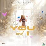 Download Music Mp3:- Fanzy Papaya – You And I
