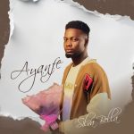 Download Mp3:- Silvabella – Ayanfe
