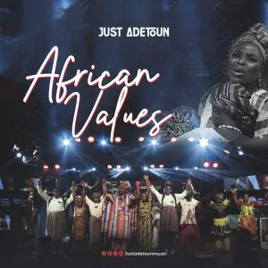 Read more about the article Download Music Mp3:- JustAdetoun – African Values