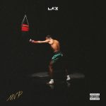 Download Mp3:- L.A.X – MVP