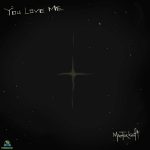Download Music Mp3:- Masterkraft – You Love Me