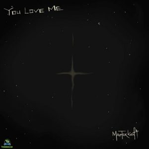 Read more about the article Download Music Mp3:- Masterkraft – You Love Me