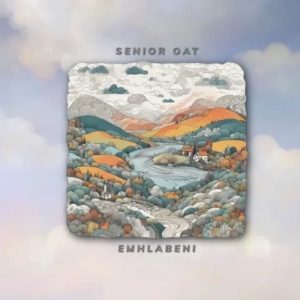 Read more about the article Senior Oat – Emhlabeni Ft. Cnethemba Gonelo, Big Thanda & .Isaac.