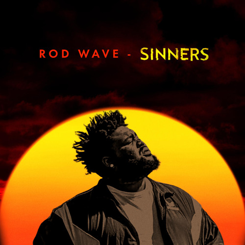 You are currently viewing Download Music Mp3:- Rod Wave – Sinners