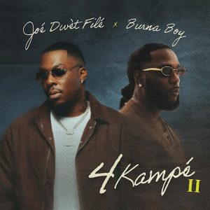 Read more about the article Download Music Mp3:- Joé Dwèt Filé – 4 Kampé II Ft Burna Boy