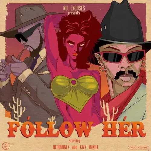 You are currently viewing Download Music Mp3:- Blaqbonez Ft. Kizz Daniel – Follow Her