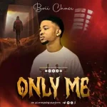 Download Music Mp3:- Boii Chase – Only Me