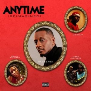 Read more about the article ID Cabasa Ft. Bella Shmurda, Ayo Maff & Ajebo Hustlers – Anytime (Reimagined)