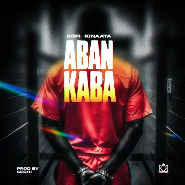 You are currently viewing Download Music Mp3:- Kofi Kinaata – Aban Kaba