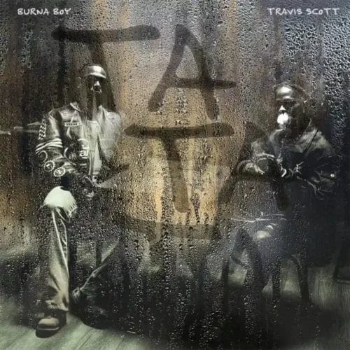 You are currently viewing TaTaTa By Burna Boy & Travis Scott Crosses 10 Million Streams