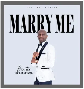 Read more about the article Bexter Richardson Releases Heartfelt Afro Love Song “Marry Me”