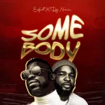 Eeflat & Djnani Unveil ‘Somebody’ (The Mid-Tempo Summer Anthem)