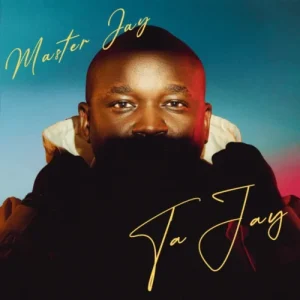 Read more about the article Master Jay – Ta Jay Ft. Lannie Billion, Xavi Yentin & Tracy