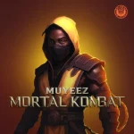 Read more about the article Muyeez – Mortal Kombat