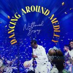 Read more about the article Nathaniel Bassey – Dancing Around Medley