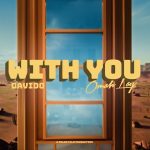 Davido & Omah Lay Are Serving Romance And Rhythm In The “With You” Video