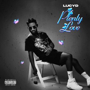 Read more about the article “Plenty Love” By Lucyd – A Vibrant Debut Single For 2025