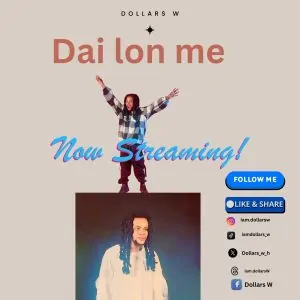 You are currently viewing Download Music Mp3:- Dollars W – Dai Lon Me