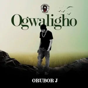 Read more about the article Download Music Mp3:- Orubor J – Ogwaligho