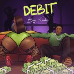 Bigg Xmoke – “Debit”