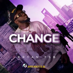Read more about the article New Music: Bryan TSB Drops Inspirational Single “Change”