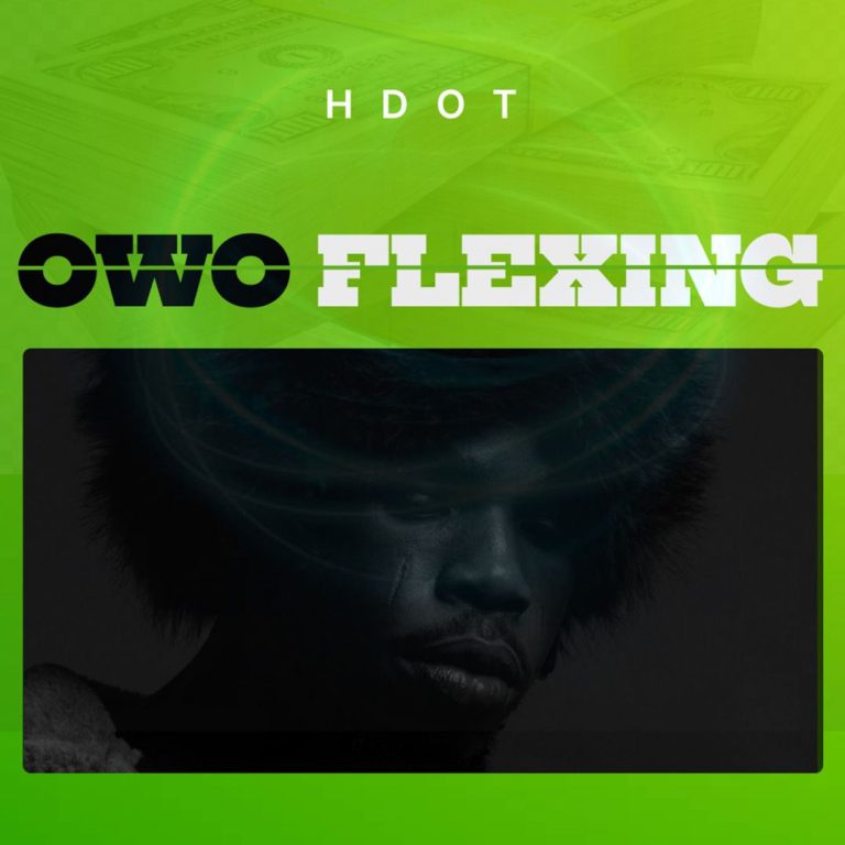 Read more about the article Hdot Set To Release New Single, Owo Flexing