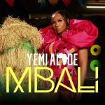 Yemi Alade – Mbali