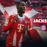 I Have No Regrets Leaving Chelsea For Bayern – Nicolas Jackson