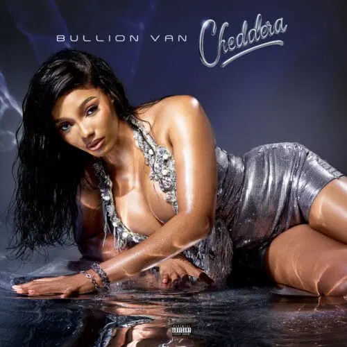 You are currently viewing CHEDDERA Shines With Hit Single “BULLION VAN”