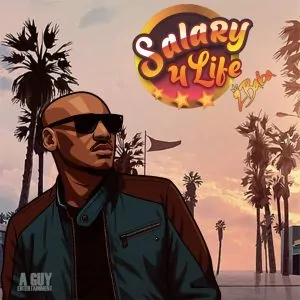 Read more about the article Download Music Mp3:- 2Baba – Salary 4 Life