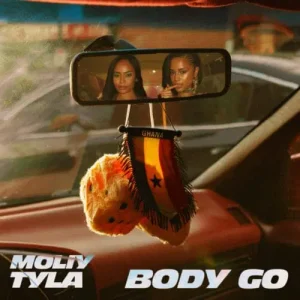 Read more about the article Moliy And Tyla Unite For New Single “Body Go”