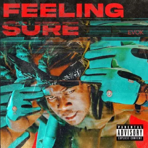 You are currently viewing “EVOK Channels Assurance And Rhythm On His New Afro-Fusion Gem ‘Feeling Sure’”