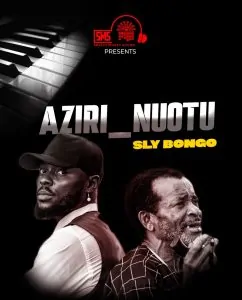 Read more about the article SLY Bongo – Aziri Nuotu