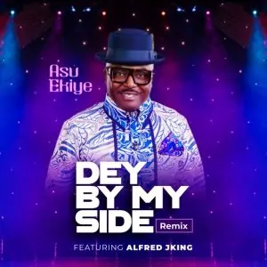 You are currently viewing Download Music Mp3:- Asu Ekiye – Dey By My Side