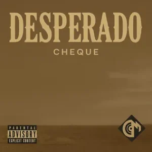Read more about the article Cheque – Desperado
