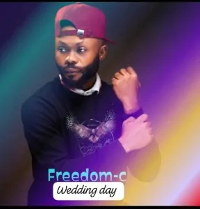 Read more about the article Download Music Mp3:- Freedom C – Wedding Day