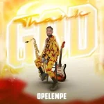 Read more about the article Opelempe – Thank God